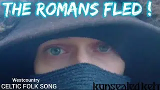 The Romans Fled ! (Celtic Folk Song) Celt Pict & Gael