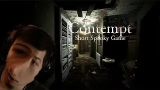 CONTEMPT| Short Indie Horror Game |
