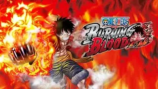 YO THIS ONE PIECE GAME REEEAAALLY OLD NOW | ONE PIECE: BURNING BLOOD