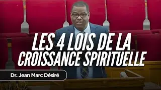 LES 4 LOIS DE LA CROISSANCE SPIRITUELLE | Dr. Jean Marc D&eacute;sir&eacute; | Visite &agrave; FHBC of Pompano Beach