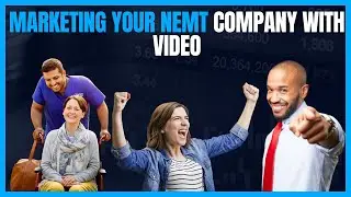 Marketing Your NEMT Company with Video