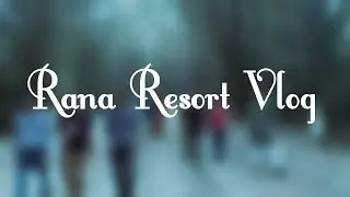 Trip to Rana Resort and Head Baloki Cinematic Video