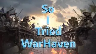 So I Tried Warhaven