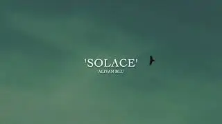 Alivan Blu - SOLACE (Official Music Video)