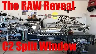 Episode 8 - The RAW Reveal - Custom C2 Split Window All Tube Chassis | See the Build