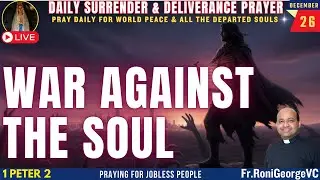 War against the SOUL  | Deliverance Prayer| Fr. Roni George VC