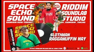 Slothman / RaggaMuffin Way ( Riddim Soundlab Version )