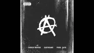 Jarren Benton feat. EarthGang - Anarchy (Prod. Kato)