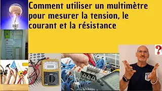 Comment utiliser un  multimètre :tuto astuces