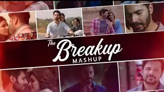 Breakup Mashup (2k19) - DJ Shadow Dubai (Midnight Memories)
