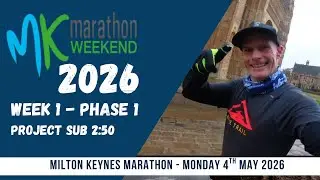 Marathon Training has begun | Milton Keynes Marathon 2026 | Sub 2:50 project | week 1 of 16