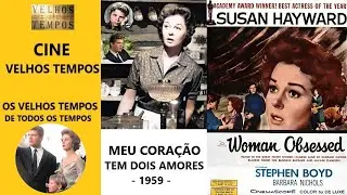 Meu Cora&ccedil;&atilde;o Tem Dois Amores (1959), Susan Hayward & Stephen Boyd, Legendado