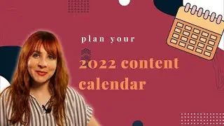 Plan Your Content Calendar for 2022