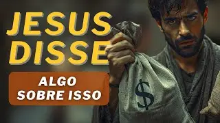 O que Jesus Diz Sobre ANSIEDADE e DINHEIRO (Sermão do Monte) | Ensinamentos Parte 01