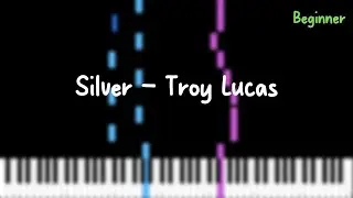 Silver &ndash; Troy Lucas (Piano Tutorial)