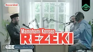MEMAMHAMI KONSEP REZEKI - USTADZ MUHAMMAD NUZUL DZIKRI ( Recorded ) #podcast @MuhammadNuzulDzikri
