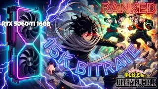 The CRISPEST Aizawa in the World? 🚀 MHUR Ranked 15K Bitrate RTX 5060 Ti
