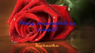 Plâng trandafirii pe câmpii - Karaoke