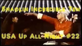 Up All Night Review #22: Shaolin Incredible Ten