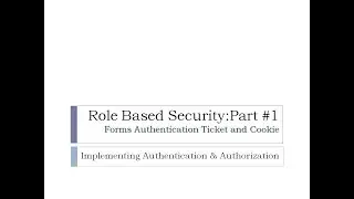 67 - Role Based Security #1 | Implementing Authentication & Authorization in ASP.Net MVC
