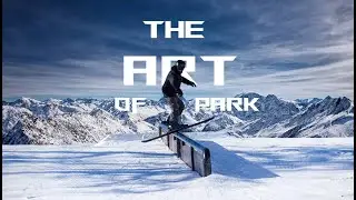 The Art Of Park | Skiing Compilation