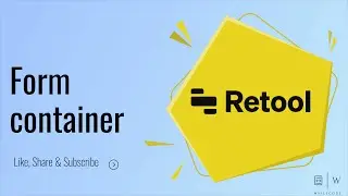 Form Container | Retool Tutorial for Beginners to Advanced.