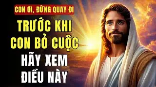 🔴 HÃY Ở LẠI, CON ƠI — PHÉP LẠ SẮP XẢY RA | THÔNG ĐIỆP TỪ CHÚA