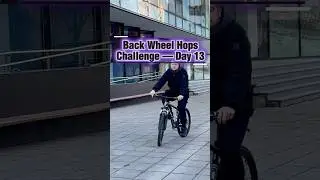 Back Wheel Hops Challenge &mdash; Day 13