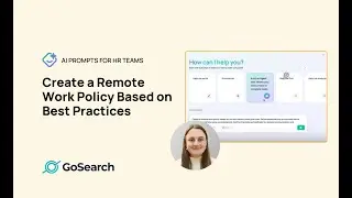 GoSearch AI Prompt Library for HR Teams | Create a Remote Work Policy Based on Best Practces