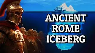 Ancient Rome Iceberg Explained - Part 1
