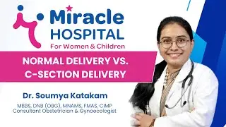 Normal Delivery vs. C-Section Delivery | Miracle Hospital