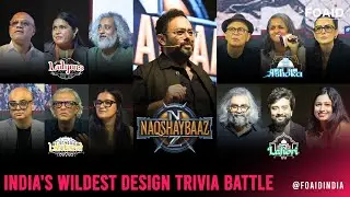 Naqshaybaaz: India&rsquo;s Ultimate Design Trivia Face-Off | FOAID 2024 Special | EP #33