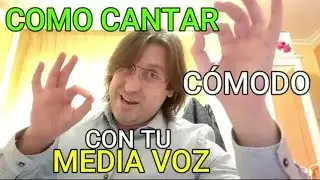 COMO CANTAR CÓMODO TODO CON TU MEDIA VOZ en tu CLASE DE CANTO