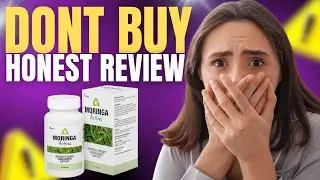 🔥 Moringa Actives Benefits Explained &ndash; Improve Energy, Immunity & More!