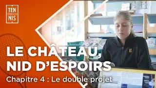 Le Château, nid d'espoirs - Chapitre IV | FFT