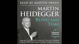 Being and Time by Martin Heidegger | Full Audiobook