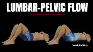 Pelvic Flow &ndash; Lumbar and Pelvic Awareness Mobility