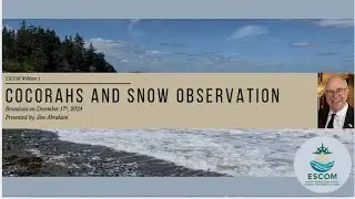 ESCOM Webinar 1 with Jim Abraham: CoCoRaHS and Snow Observations