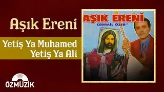 Aşık Ereni - Kanlı Kerbela / Yetiş Ya Muhammed Yetiş Ya Ali (Full Album)