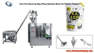 How The Stand Up Bag Filling Machine Work For Protein Powder?