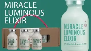 Miracle Luminous Elixir Video 051717