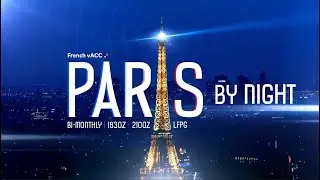 FS24 | Paris By Night | Geneva GVN ✈ CDG Paris | FSL A321neo | VATSIM