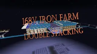 Linked stacking 168v iron farm. [34s/village, showcase]