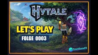 Hytale #0003 | Let&rsquo;s be Crazy &ndash; Neuer Mitspieler ein weiteres Abenteuer #germany