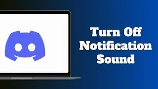 How to Turn Off Discord Notification Sound