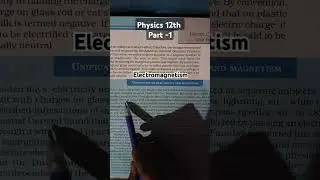 Electromagnetism Theory #physics #12th #part1 #electromagnetictheory #electrical #selfstudy #reading