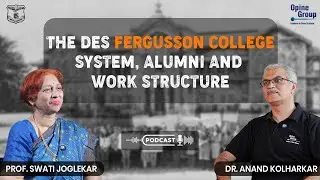 Discover DES Fergusson College | Prof. Swati Joglekar on systems, alumni & work structure