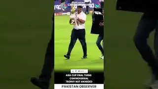 Trophy Not Awarded to Indian Team: Asia Cup Final Ends in Chaos | Pakistan Observer