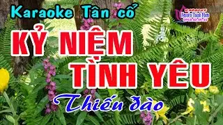 Karaoke vọng cổ KỶ NIỆM TÌNH YÊU  - THIẾU ĐÀO [Hát cùng Jimmy Tran]