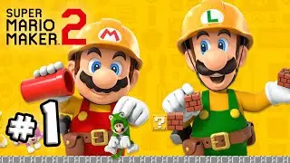 Super Mario Bros. 5!? | Super Mario Maker 2 | Часть 1 | Мир 1 | Прохождение Switch
